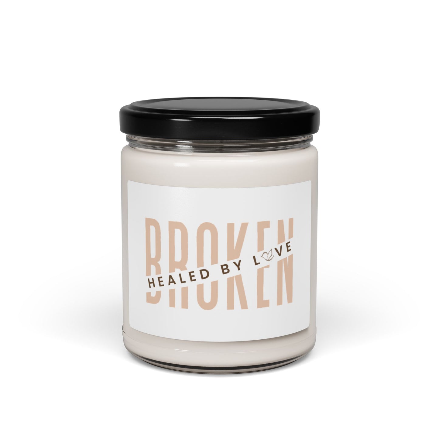 Broken - Healed by Love Scented Soy Candle, 9oz