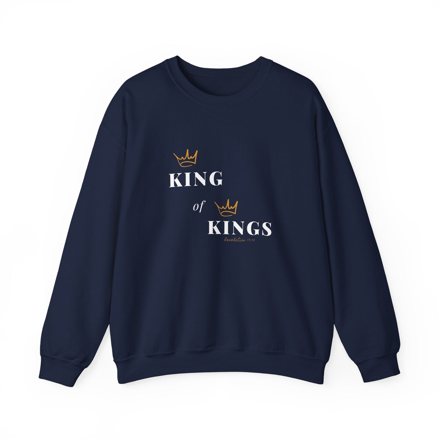 King of Kings Catholic Christian Sweatshirt Bible Inspired